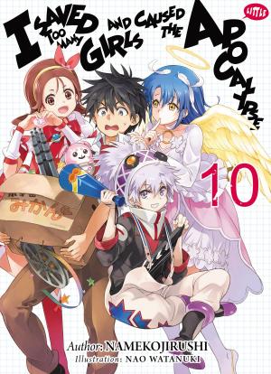 Cover of the book I Saved Too Many Girls and Caused the Apocalypse: Volume 10 by Dojyomaru