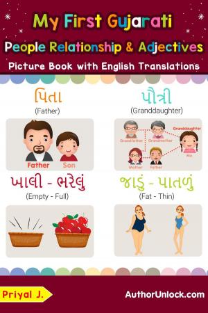 Cover of the book My First Gujarati People, Relationships & Adjectives Picture Book with English Translations by Priyal Jhaveri