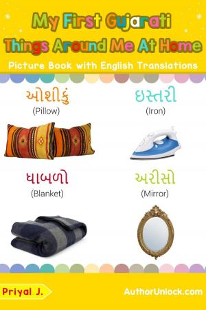 Book cover of My First Gujarati Things Around Me at Home Picture Book with English Translations