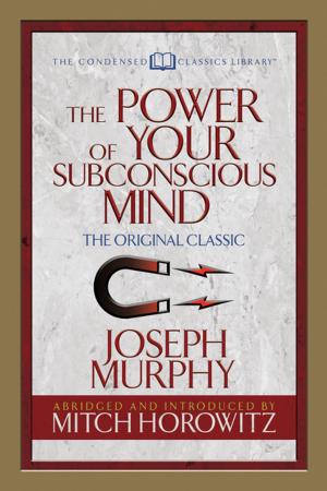 Book cover of The Power of Your Subconscious Mind (Condensed Classics)
