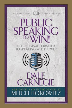 Book cover of Public Speaking to Win (Condensed Classics)