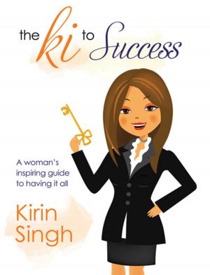 Cover of the book The Ki to Success: A Woman's Inspiring Guide to Having It All by Elbert Hubbard, Mitch Horowitz
