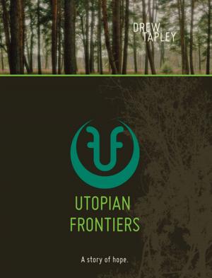 Cover of the book Utopian Frontiers by Ralph Waldo Emerson, Sun Tzu, Niccolò Machiavelli, Mitch Horowitz