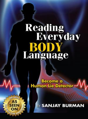 Cover of the book Reading Everyday Body Language by Sanjay Burman