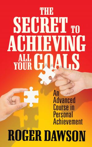 Cover of the book The Secret to Achieving All Your Goals by Mitch Horowitz