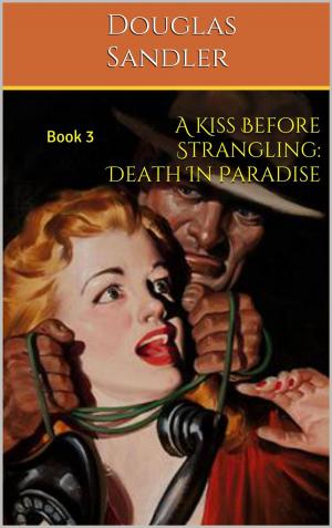 Cover of A Kiss Before Strangling: Death in Paradise