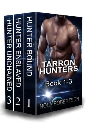 Cover of the book Tarron Hunters Box Set Book 1-3 by BJ Sheppard
