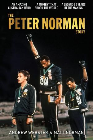 Cover of the book The Peter Norman Story by Chris Lambrianou, Robin Mcgibbon