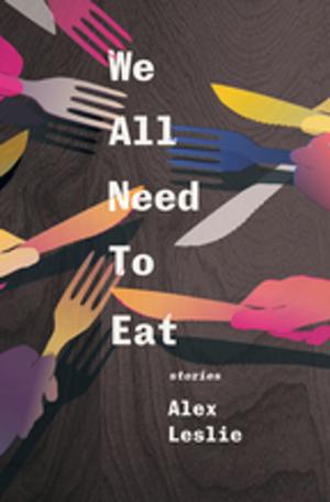 Cover of the book We All Need To Eat by Chelene Knight