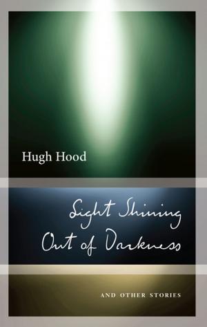 Cover of the book Light Shining Out of Darkness by 