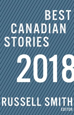 Cover of Best Canadian Stories 2018
