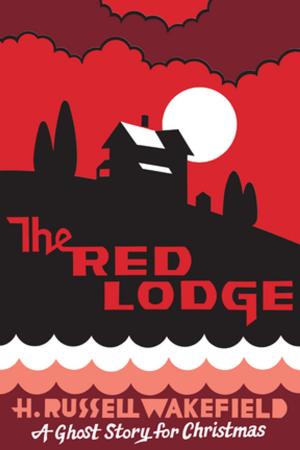 Cover of the book The Red Lodge by D. (David) Thomson, B. H. Chamberlain, Kate James and Mrs.T.H. James