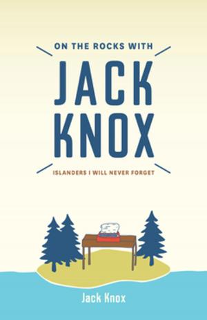 Cover of the book On the Rocks with Jack Knox by Barbara Stewart