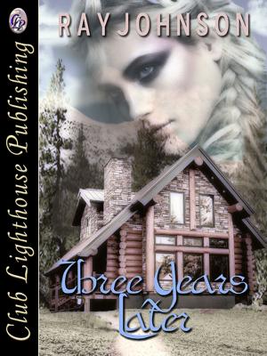 Cover of the book Three Years Later by Deidre Dalton