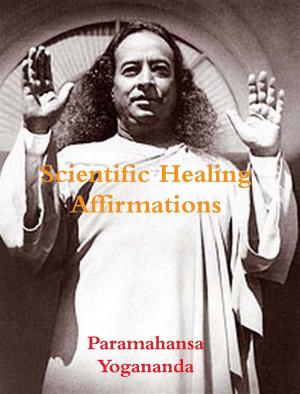 Book cover of Scientific Healing Affirmations