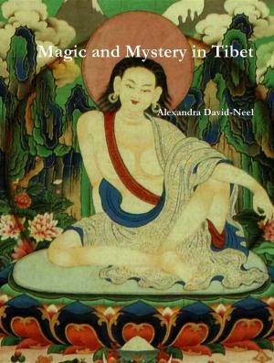 Cover of the book Magic and Mystery in Tibet by Gary Chapman