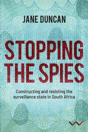 Cover of the book Stopping the Spies by Xolela Mangcu, Nina G. Jablonski, Lawrence Blum, Steven Friedman