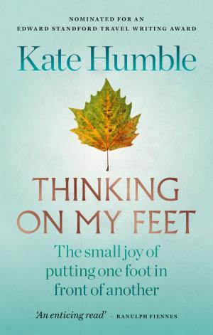 Cover of the book Thinking on My Feet by Peter Walker