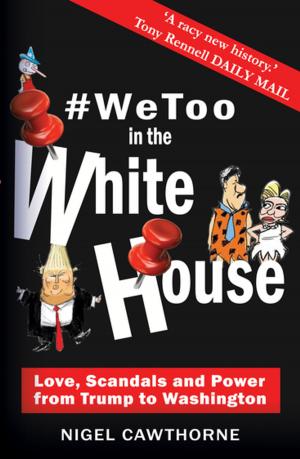 Cover of the book #WeToo in the White House by Angela Neustatter