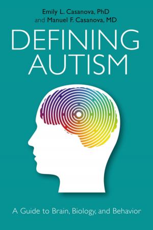 Cover of the book Defining Autism by Lisa M. Meeks, Tracy Loye Masterson, Michelle Rigler, Emily Quinn