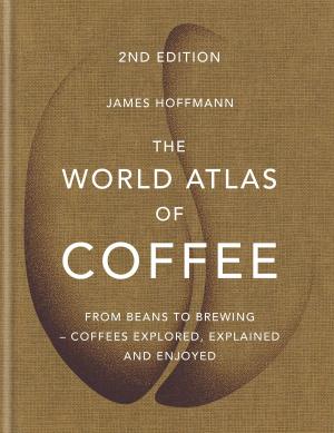 Cover of the book The World Atlas of Coffee by Heather Couper, Nigel Henbest