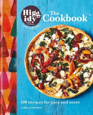 Cover of the book Higgidy: The Cookbook by Peter Chrisp, T. G. Fieldwalker