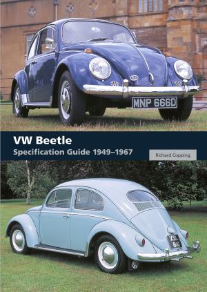 Cover of the book VW Beetle Specification Guide 1949-1967 by James Taylor