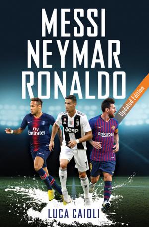 Book cover of Messi, Neymar, Ronaldo