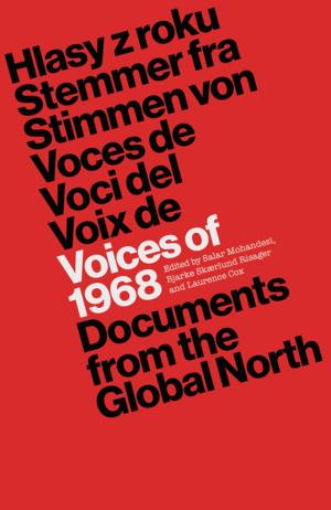Cover of the book Voices of 1968 by Jane Wills, Cathy McIlwaine, Jon May, Kavita Datta, Yara Evans, Joanna Herbert