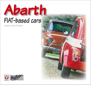 Cover of the book Abarth FIAT-based cars by Matthew Ball, Stuart Ball, Robert Ball
