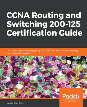 Cover of the book CCNA Routing and Switching 200-125 Certification Guide by Thomas Alexandre