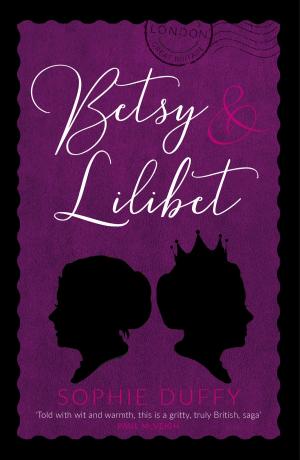 Cover of the book Betsy and Lilibet by Ruth Dugdall