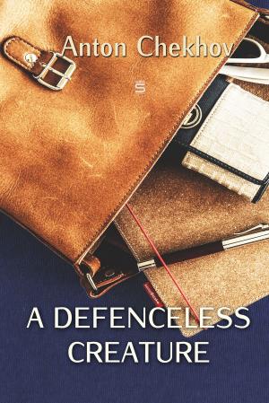 Cover of the book A Defenceless Creature by Samuel Richardson
