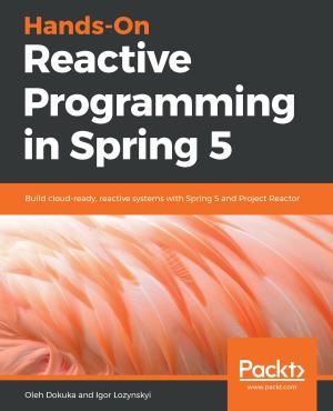 Cover of the book Hands-On Reactive Programming in Spring 5 by Arda Kılıçdağı, H. İbrahim YILMAZ