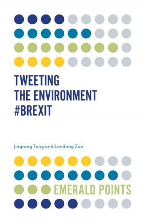 Cover of the book Tweeting the Environment #Brexit by Emmanuel Mogaji