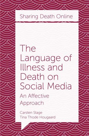 Cover of the book The Language of Illness and Death on Social Media by 