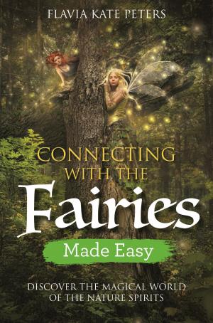 Cover of the book Connecting with the Fairies Made Easy by Colette Harris Theresa Cheung