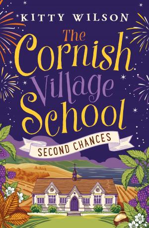 Cover of the book The Cornish Village School - Second Chances by Tori Phillips