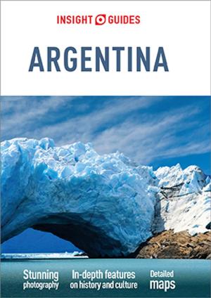Book cover of Insight Guides Argentina (Travel Guide eBook)