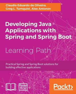 Book cover of Developing Java Applications with Spring and Spring Boot
