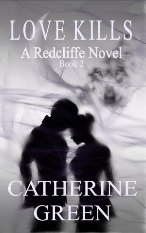 bigCover of the book Love Kills (A Redcliffe Novel) by 