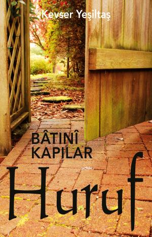 Cover of the book Batıni Kapılar Huruf by Sola Macaulay