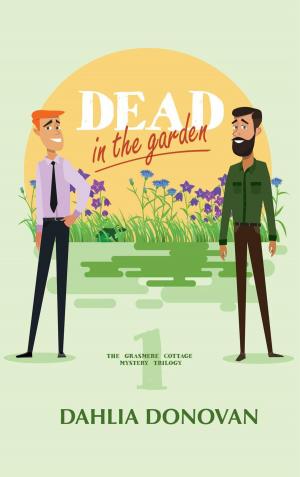 Cover of the book Dead in the Garden by Dahlia Donovan