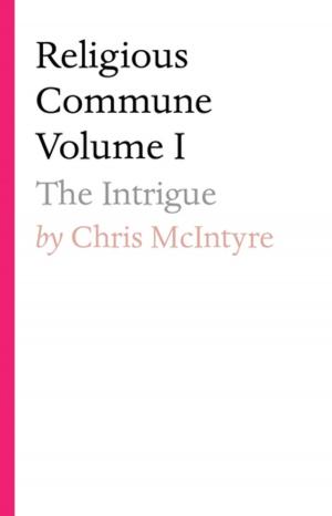 Cover of the book Religious Commune Volume I by Welby Thomas Cox, Jr.