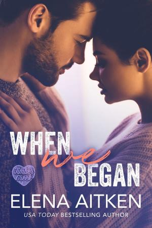 Cover of the book When We Began by Elena Aitken