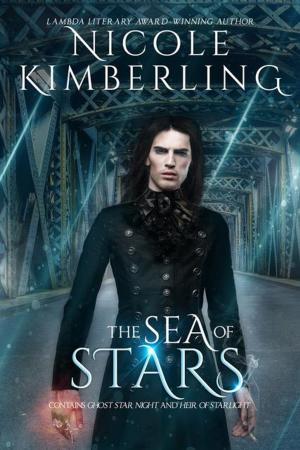 Cover of the book The Sea of Stars by Nicole Kimberling, Josh Lanyon, Astrid Amara, Ginn Hale