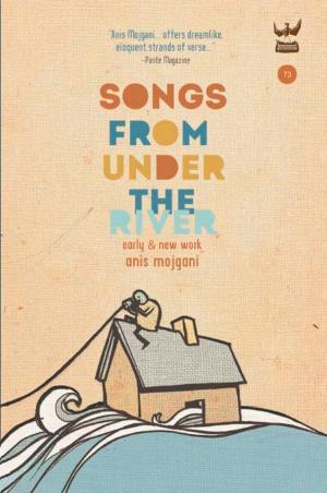 Cover of the book Songs From Under the River by Derrick Brown