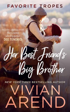 Cover of the book Her Best Friend’s Big Brother: contains One Sexy Ride / Yearning Hearts by 