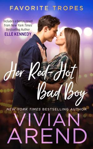 Cover of the book Her Red-Hot Bad Boy: contains Rocky Ride / Getting Hotter by Vivian Arend, Cora Seton