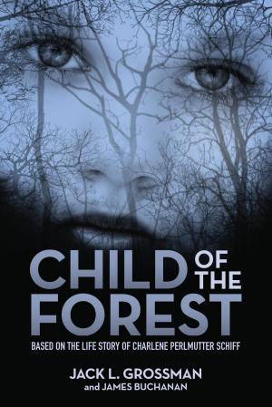 Cover of the book Child of the Forest by Richard Wallace